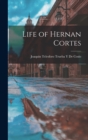 Image for Life of Hernan Cortes