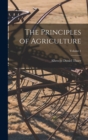 Image for The Principles of Agriculture; Volume 1