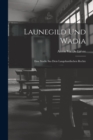 Image for Launegild und Wadia : Eine Studie sus dem langobardischen Rechte
