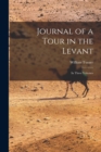 Image for Journal of a Tour in the Levant : In Three Volumes