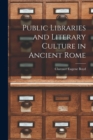 Image for Public Libraries and Literary Culture in Ancient Rome