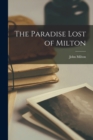 Image for The Paradise Lost of Milton