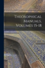 Image for Theosophical Manuals, Volumes 15-18