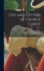 Image for Life and Letters of George Cabot