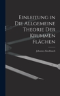 Image for Einleitung in Die Allgemeine Theorie Der Krummen Flachen