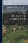 Image for Immanuel Kant, Geschichte der neuern Philosophie, Zweiter Band