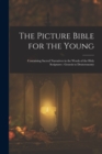 Image for The Picture Bible for the Young