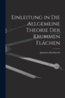 Image for Einleitung in Die Allgemeine Theorie Der Krummen Flachen