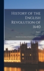 Image for History of the English Revolution of 1640 : From the Accession of Charles I. to His Death