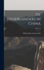Image for De Nederlanders in China; Volume 1