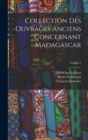 Image for Collection Des Ouvrages Anciens Concernant Madagascar; Volume 2