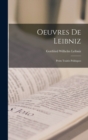 Image for Oeuvres De Leibniz : Petits Traites Politiques