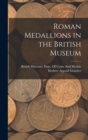 Image for Roman Medallions in the British Museum