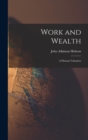 Image for Work and Wealth