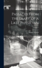 Image for Passages From the Diary of a Late Physician; Volume 1