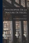 Image for Philosophie De La Nature De Hegel; Volume 3