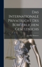 Image for Das Internationale Privatrecht Des Burgerlichen Gesetzbuchs