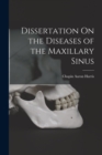 Image for Dissertation On the Diseases of the Maxillary Sinus