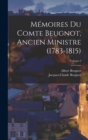 Image for Memoires Du Comte Beugnot, Ancien Ministre (1783-1815); Volume 2