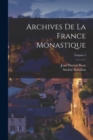 Image for Archives De La France Monastique; Volume 5