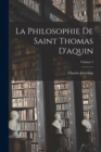 Image for La Philosophie De Saint Thomas D&#39;aquin; Volume 2
