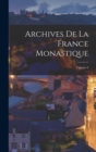 Image for Archives De La France Monastique; Volume 6