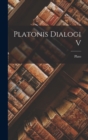 Image for Platonis Dialogi V
