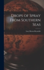 Image for Drops of Spray From Southern Seas