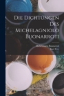 Image for Die Dichtungen Des Michelagniolo Buonarroti