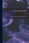 Image for Le Colonie; Volume 1