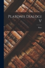 Image for Platonis Dialogi V