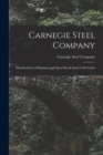 Image for Carnegie Steel Company : Manufacturers of Bessemer and Open Hearth Steel of All Grades