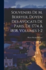 Image for Souvenirs De M. Berryer, Doyen Des Avocats De Paris, De 1774 A 1838, Volumes 1-2