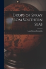Image for Drops of Spray From Southern Seas