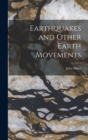 Image for Earthquakes and Other Earth Movements