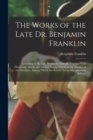 Image for The Works of the Late Dr. Benjamin Franklin