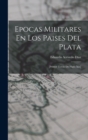 Image for Epocas Militares En Los Paises Del Plata : [Primer Tercio Del Siglo Xix]