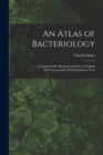Image for An Atlas of Bacteriology