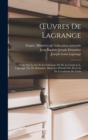 Image for OEuvres De Lagrange : Notice Sur La Vie Et Les Ouvrages De M. Le Comte J.-L. Lagrange, Par M. Delambre. Memoires Extraits Des Recueils De L&#39;academie De Turin