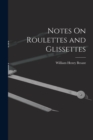 Image for Notes On Roulettes and Glissettes