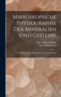 Image for Mikroskopische Physiographie Der Mineralien Und Gesteine : Ein Hulfsbuch Bei Mikroskopischen Gesteinsstudien