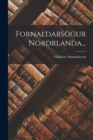 Image for Fornaldarsogur Nordrlanda...