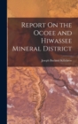 Image for Report On the Ocoee and Hiwassee Mineral District