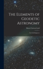Image for The Elements of Geodetic Astronomy