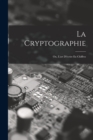 Image for La Cryptographie