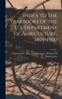 Image for Index to the Yearbooks of the U.S. Department of Agriculture, 1894-1900