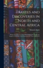 Image for Travels and Discoveries in North and Central Africa