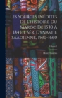 Image for Les Sources Inedites De L&#39;histoire Du Maroc De 1530 A 1845. 1. Ser. Dynastie Saadienne, 1530-1660; Volume 1
