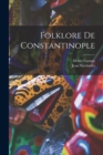 Image for Folklore De Constantinople