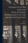 Image for Thomas Platter and the Educational Renaissance of the Sixteenth Century